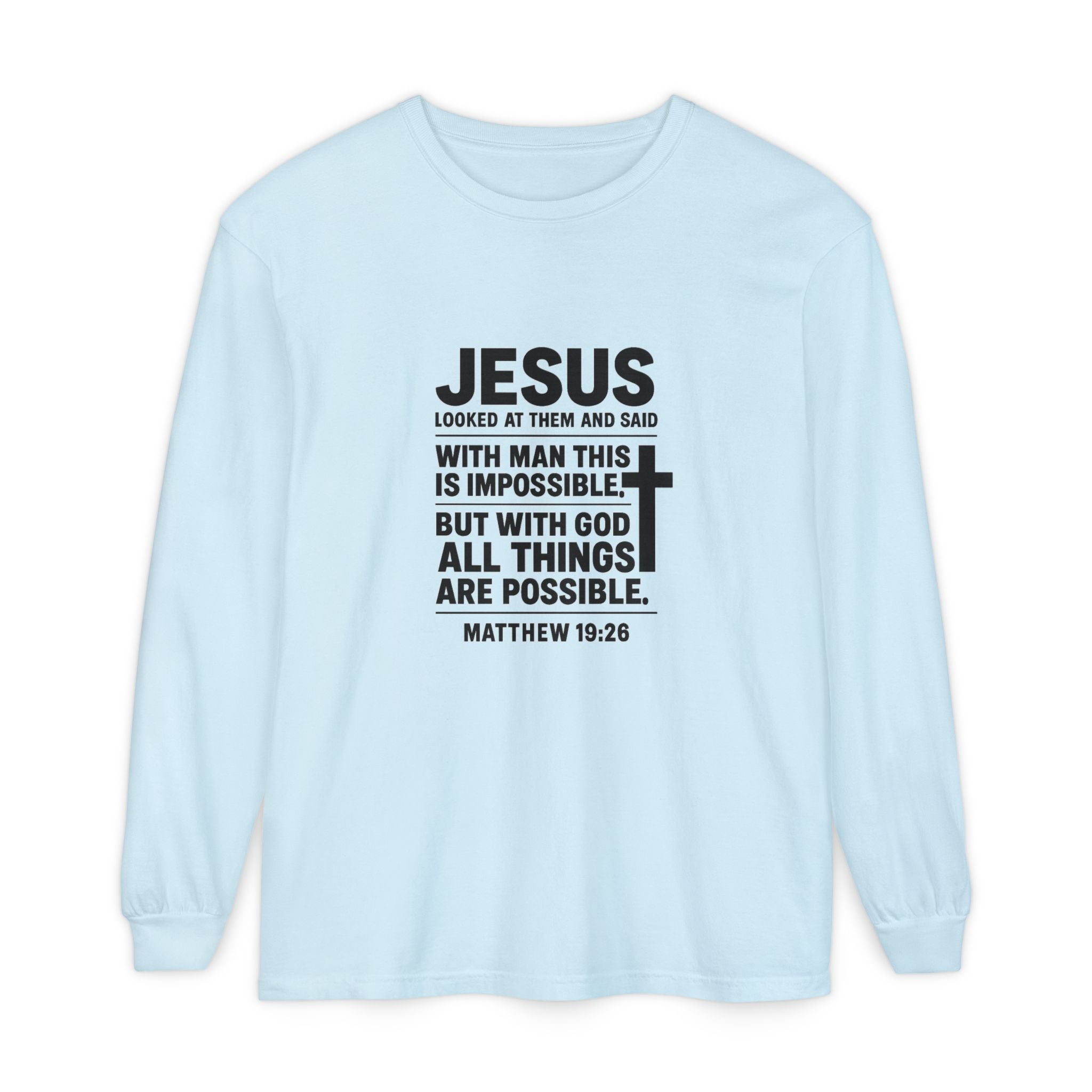 Christian Long Sleeve T-Shirt — "With God All Things Are Possible" (Matthew 19:26) Chambray