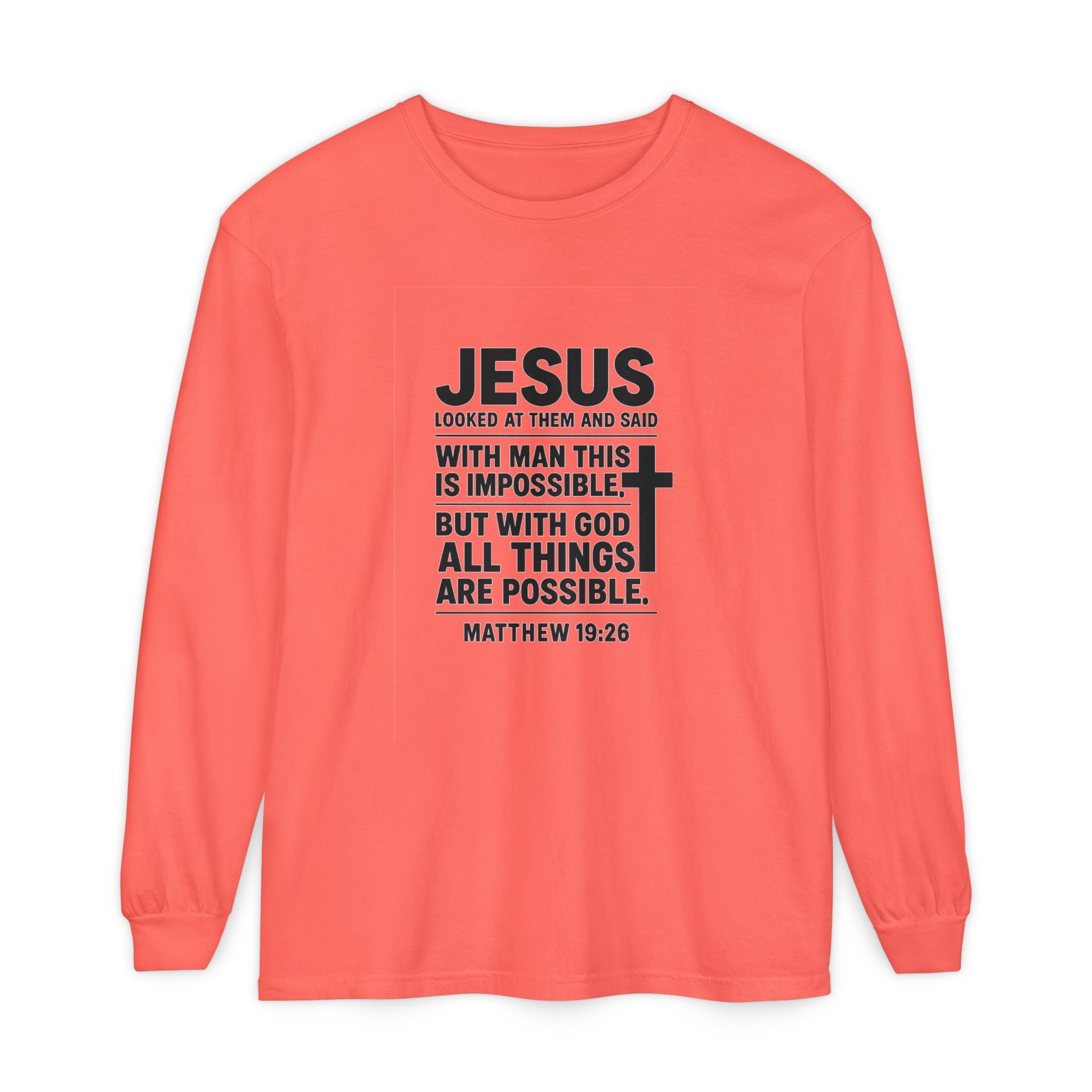 Christian Long Sleeve T-Shirt — "With God All Things Are Possible" (Matthew 19:26) Bright Salmon