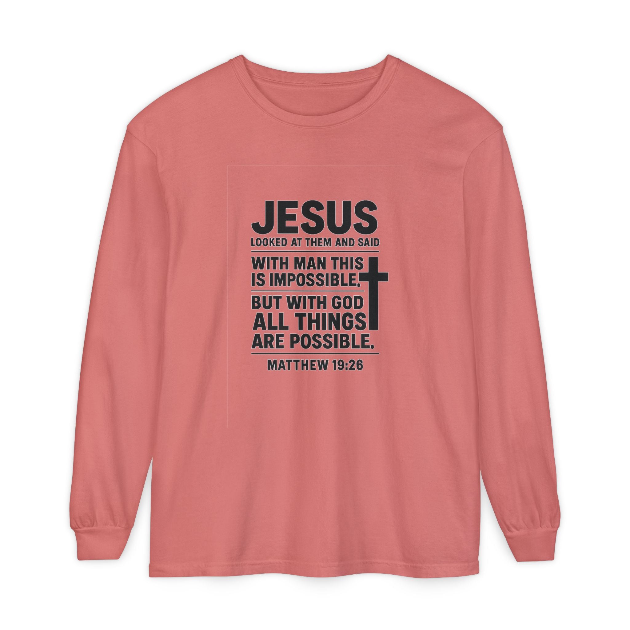 Christian Long Sleeve T-Shirt — "With God All Things Are Possible" (Matthew 19:26) Watermelon