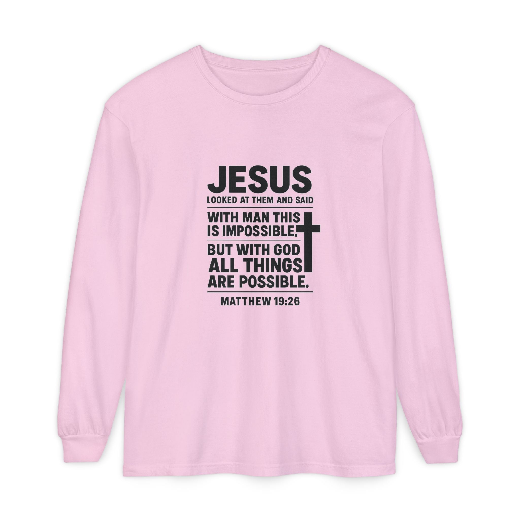 Christian Long Sleeve T-Shirt — "With God All Things Are Possible" (Matthew 19:26) Blossom